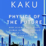 The Physics Of  The Future